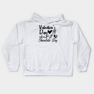 Valentine's Day aka Chocolate Day - Gift Idea for Chocolate Lovers and Chocoholics - Kids Hoodie